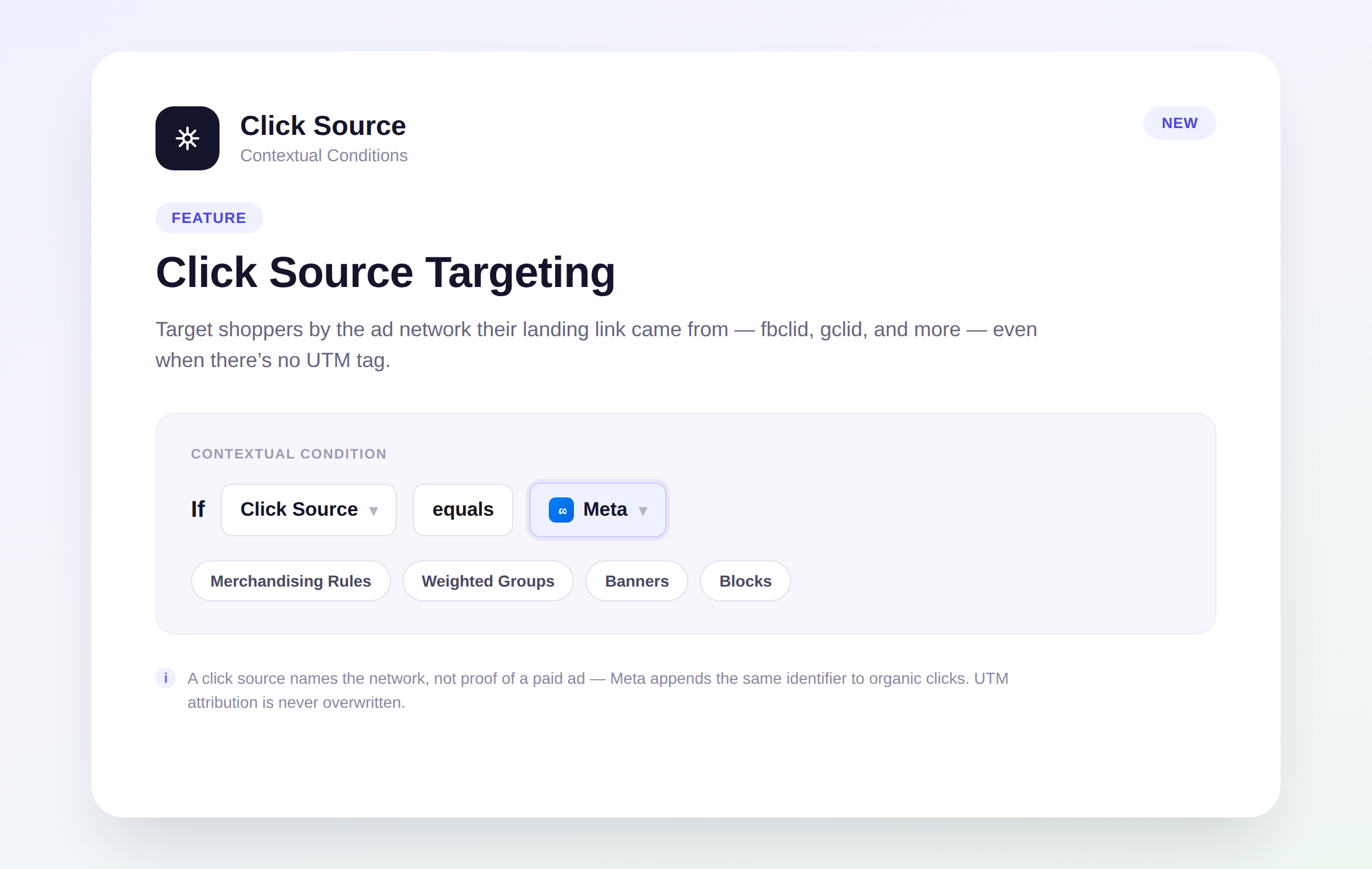 A Click Source contextual condition set to equals Meta, available across Merchandising Rules, Weighted Groups, Banners, and Blocks