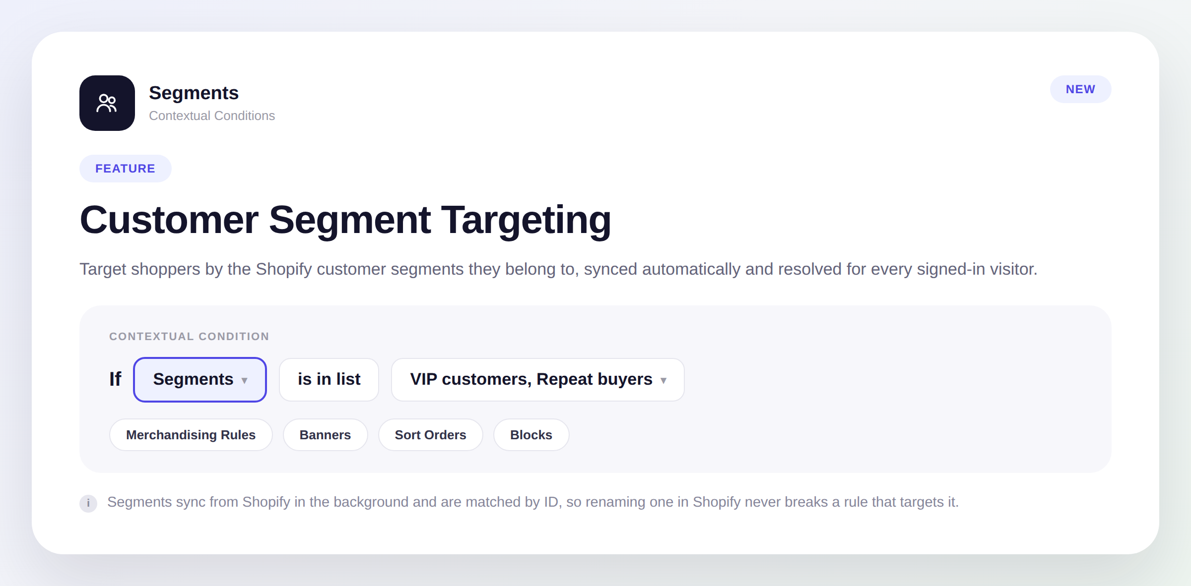 A Segments contextual condition set to is in list, VIP customers and Repeat buyers, available across Merchandising Rules, Banners, Sort Orders, and Blocks